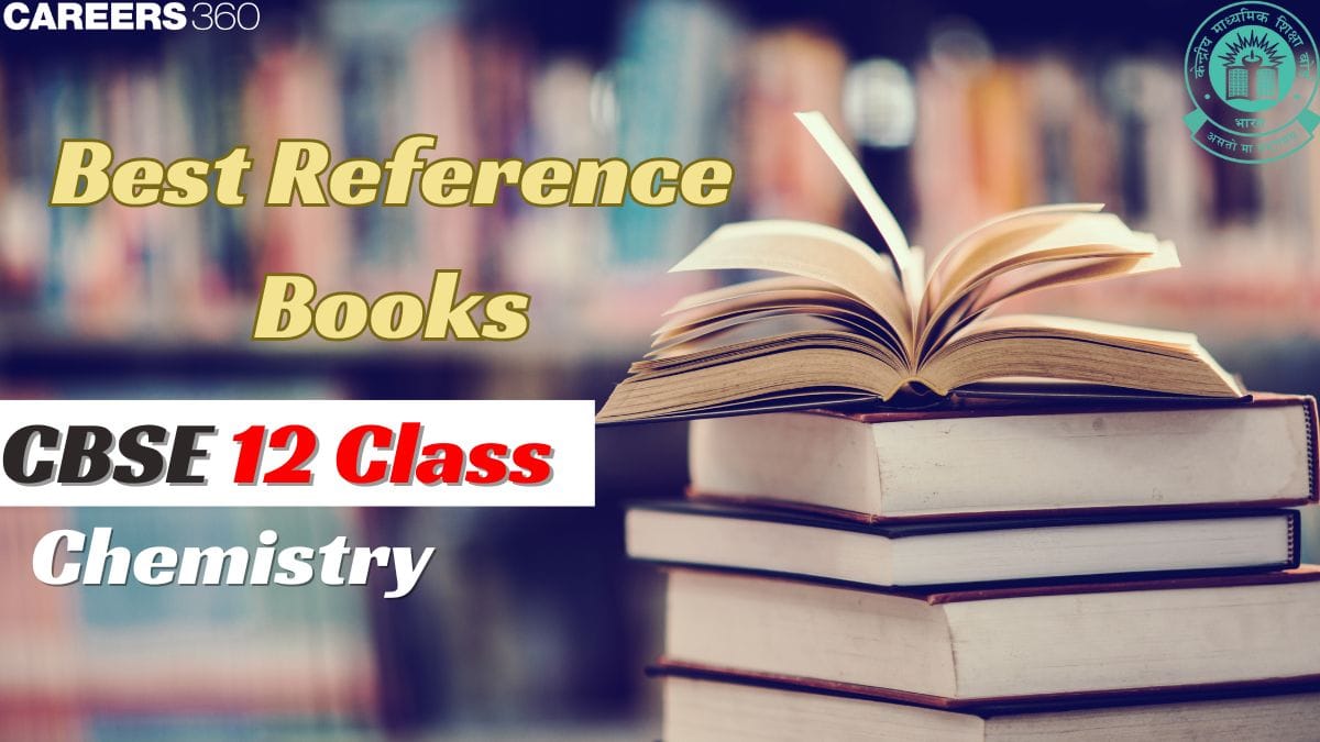 Best Reference Books For Class 12 CBSE Chemistry 2026